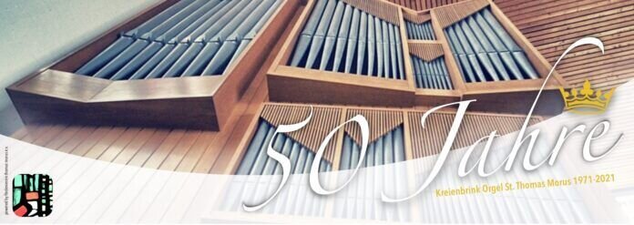50 Jahre Kreienbrink Orgel 1971-2021