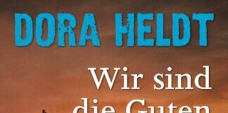 Buchtipp: Wir sind die Guten – Dora Heldt