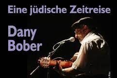Musik bei Vitos: Dany Bober – Eine jüdische Zeitreise – Lied-Geschichte(n) – Jüdische Weisheiten am 25.06.2022 um 20:00 Uhr