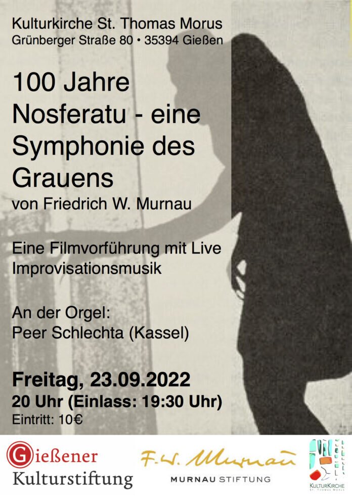 100 Jahre Nosferatu: Symphonie des Grauens - am 23.9.22 um 20 Uhr in der Kulturkirche St. Thomas Morus 100 Jahre Nosferatu: Symphonie des Grauens - am 23.9.22 um 20 Uhr in der Kulturkirche St. Thomas Morus
