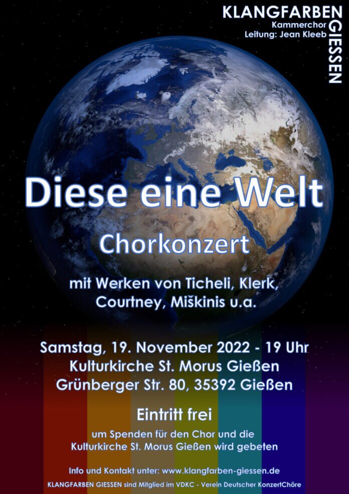 "Diese eine Welt" Chorkonzert der Klangfarben am 19.11.22 um 19 Uhr in der Kulturkirche St. Thomas Morus
