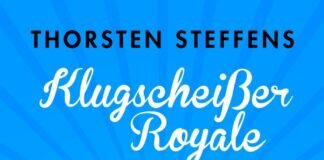 Humor: Klugscheißer Royale – Thorsten Steffens