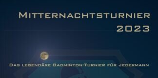Die Tradition wird fortgesetzt. Das Badminton-Mitternachtsturnier des BV Hungen findet auch 2023 statt